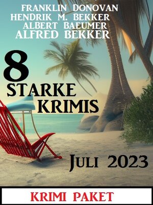 cover image of 8 Starke Krimis Juli 2023